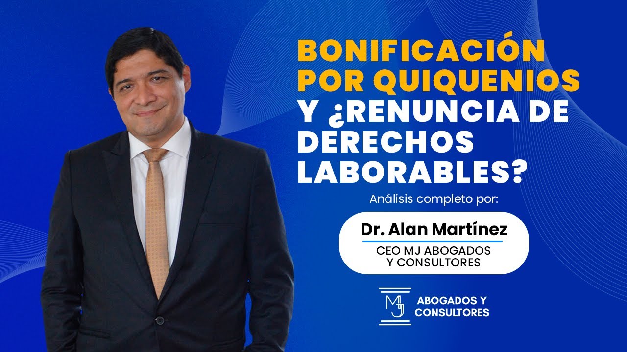Bonificación por quinquenios y ¿renuncia de derechos laborales?