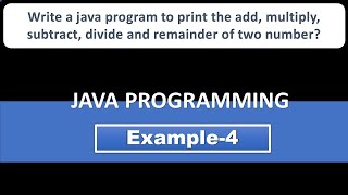 Famous How to add,subtract ,divide,multiply and remainder two number in java? || java program part - 4 Net Worth