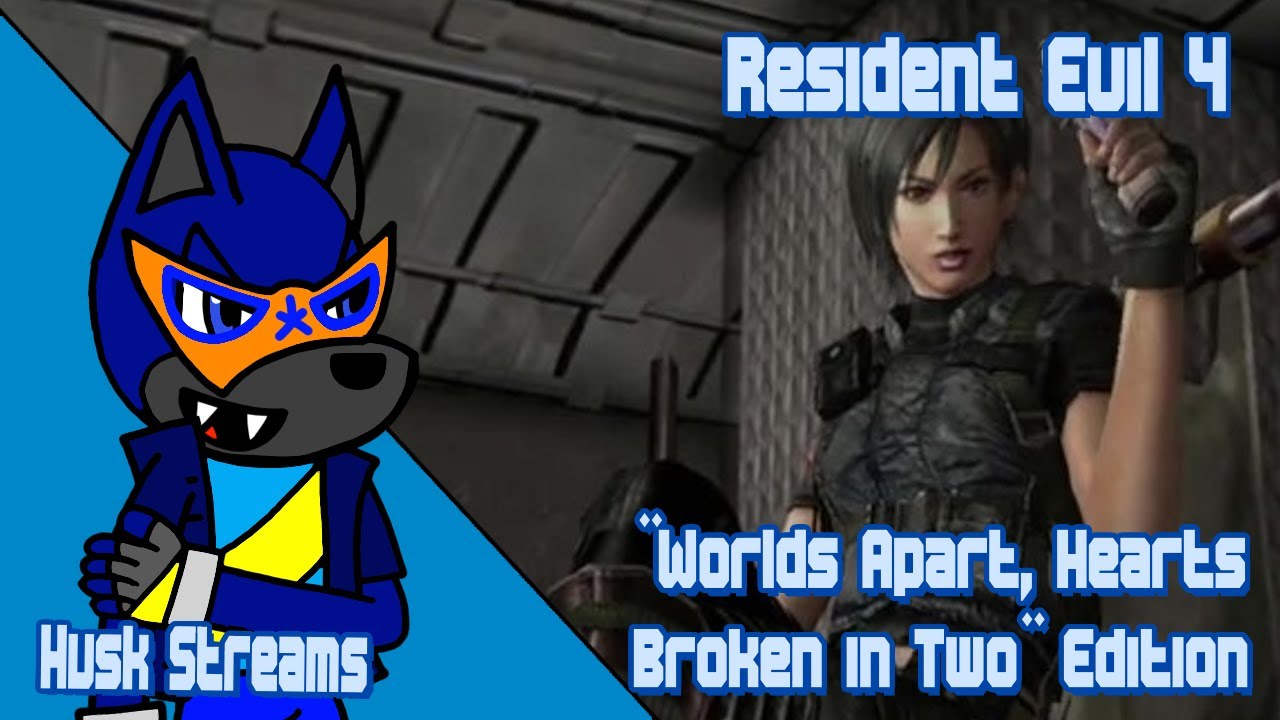 Husk Streams Resident Evil 4 | "Worlds Apart, Hearts Broken in Two" Edition
