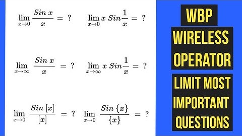 Limit in calculus most important questions on limit x tends to 0 sinx/x...wbp wireless operator