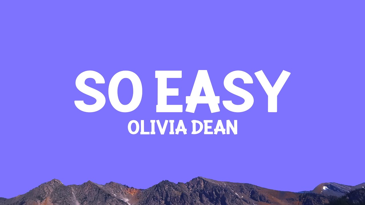 oliviadean - So Easy (To Fall In Love) Lyrics - YouTube