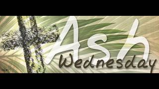 02/18/26 - Ash Wednesday @ 6 PM