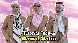 Tutorial Style Tudung Bawal Satin Simple tapi Cantik