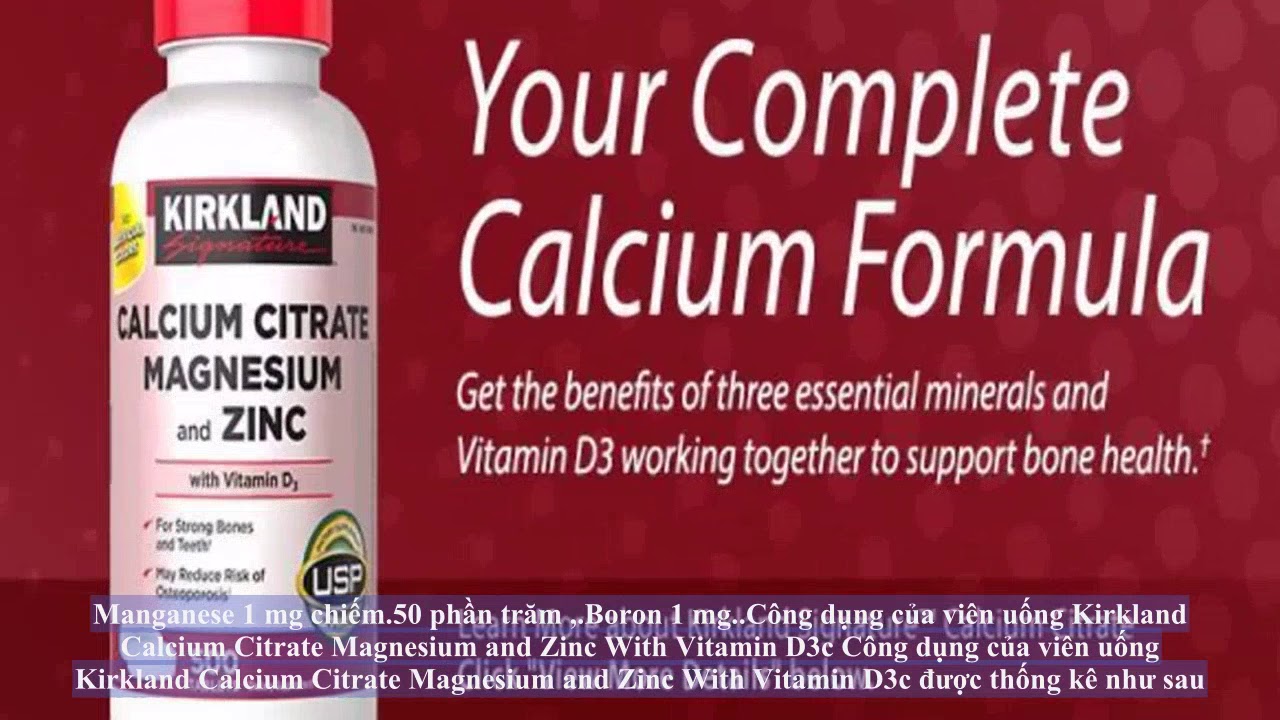 Kirkland Calcium Citrate Magnesium and Zinc With Vitamin D3c có tốt
