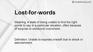 Lost for words Meaning
