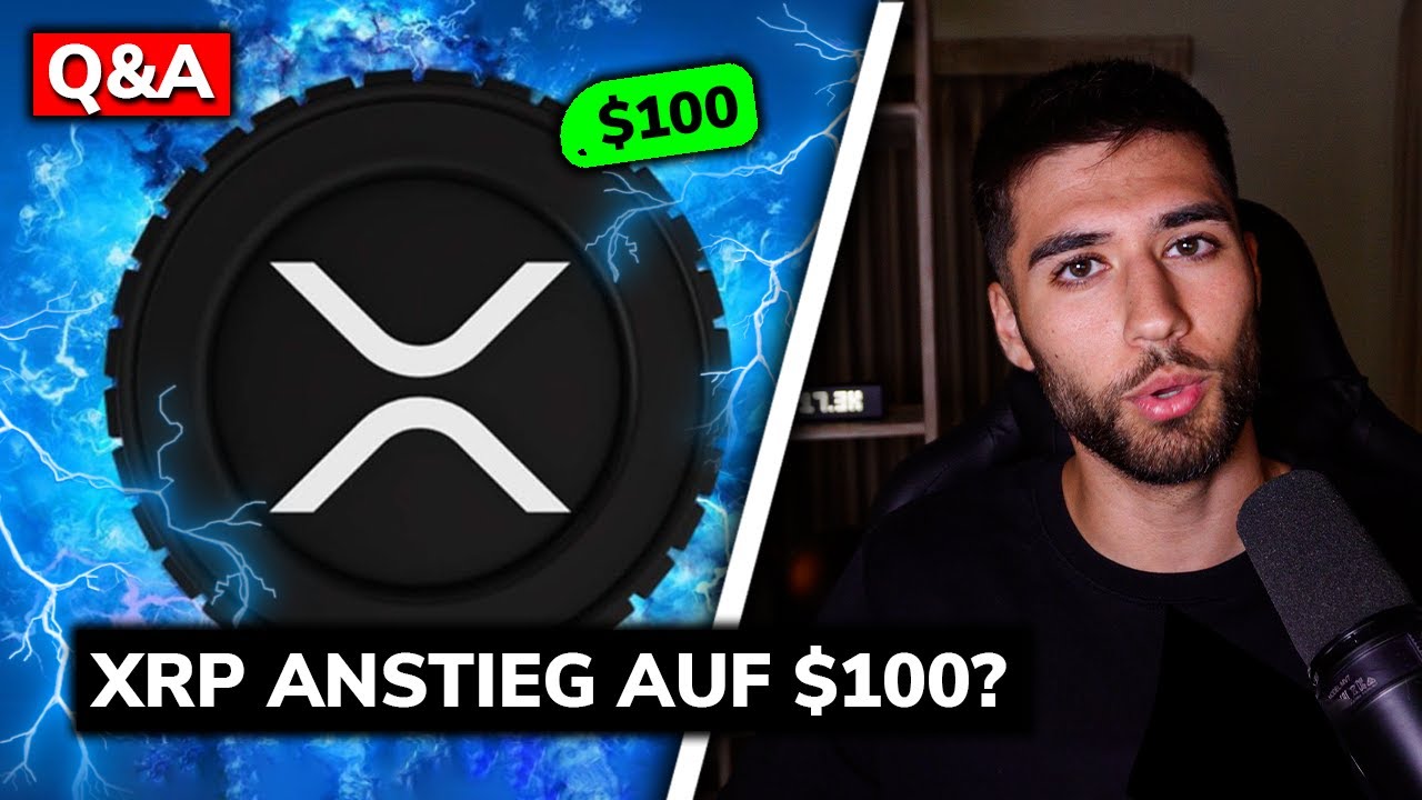 XRP PROGNOSE: Sind $100 pro XRP überhaupt MÖGLICH? | Q&A - YouTube