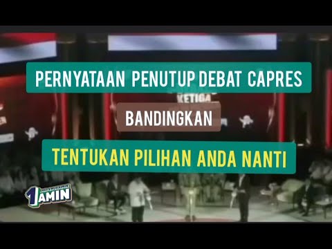 DEBAT KE-3 CAPRES II PERNYATAAN PENUTUP II ANIES YANG UNGGUL? @yaminhasibuan319
