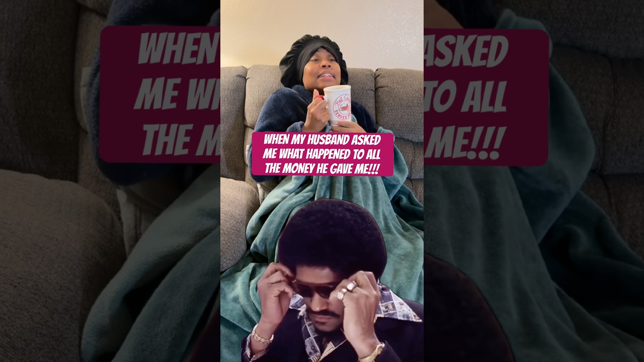 КОГДА МОЙ МУЖ СПРОСИЛ, ЧТО СЛУЧИЛОСЬ СО ВСЕМИ ДЕНЬГАМИ, КОТОРЫЕ ОН МНЕ ДАЛ! 🤷🏽‍♀️ 