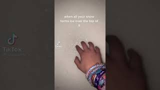 When All Your Snow Forms Ice Over The Top Of It shorts