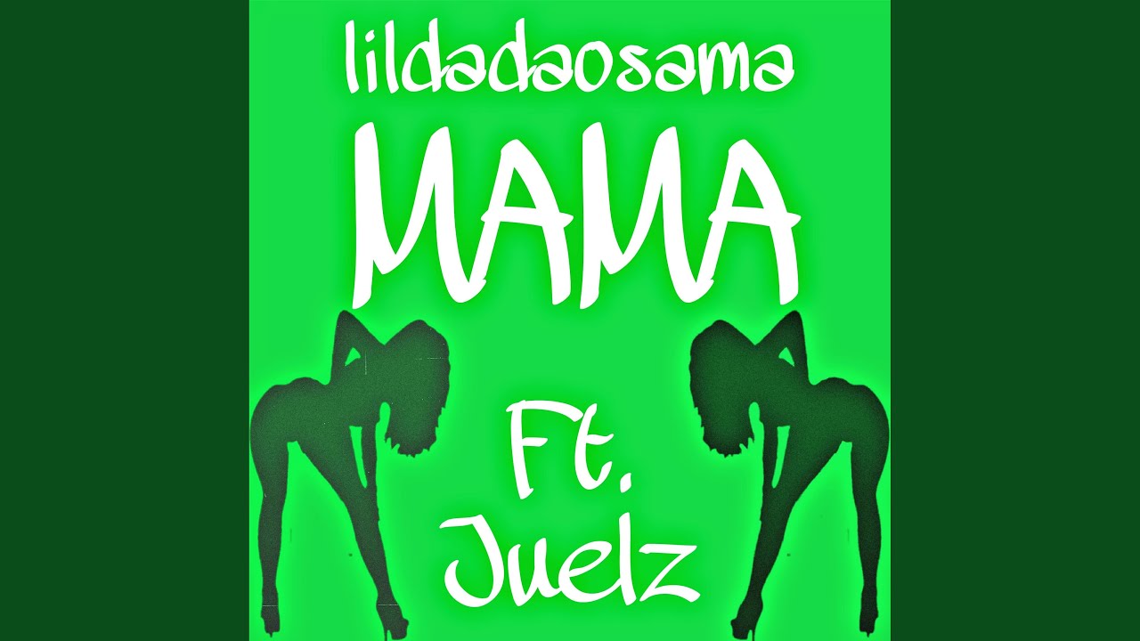 mama (feat. 105juelz)