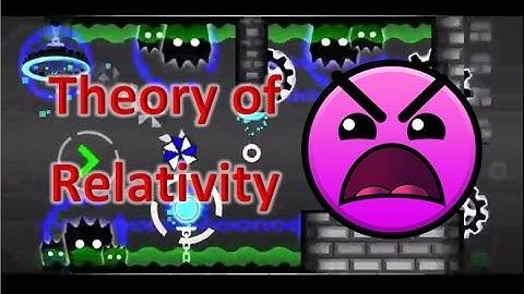 Geometry Dash - Theory of Relativity by Dj5uN (All Coins)