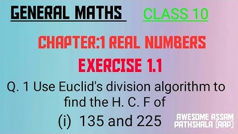 Q. 1 Use Euclid