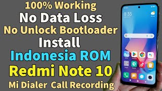 Redmi Note 10 Install Indonesia Rom Without Unlock bootloader NO Data Loss 100% Working