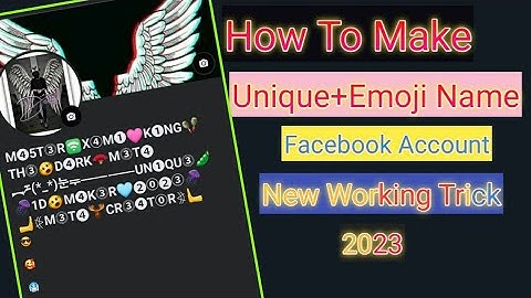 How to Make Unique+Emoji Name Account on Facebook 2023 | Create Unique Emoji Name Facebook ID 2023