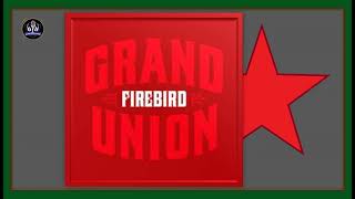 Firebird – Grand Union  *  2009