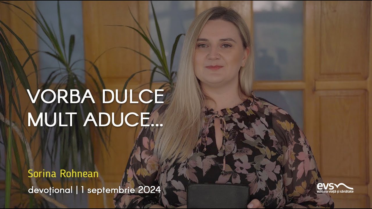 VORBA DULCE MULT ADUCE...