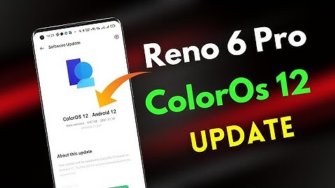 Oppo Reno 6 Pro ColorOs 12 Update | New Update C.03 | Oppo Reno 6 Pro Android 12
