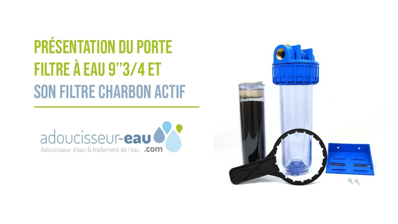 Présentation Porte filtre à eau 93/4 + Filtre Charbon Actif 