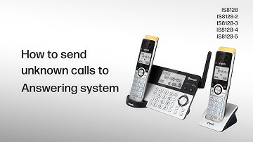 Send all unknown calls to the Answering System with the Smart Call Blocker - VTech IS8128