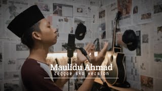 MAULIDU AHMAD - Reggae SKA Version [ ]