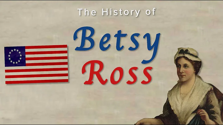 The History of Betsy Ross