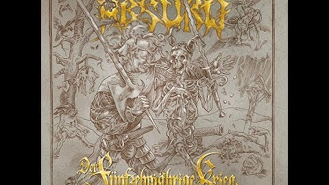 Absurd - Der fünfzehnjährige Krieg (Full Album)