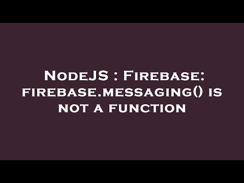 NodeJS : Firebase: