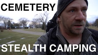 Stealth Camping Behind Cemetery