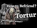 How to win against  befriend troturr in fear and hunger