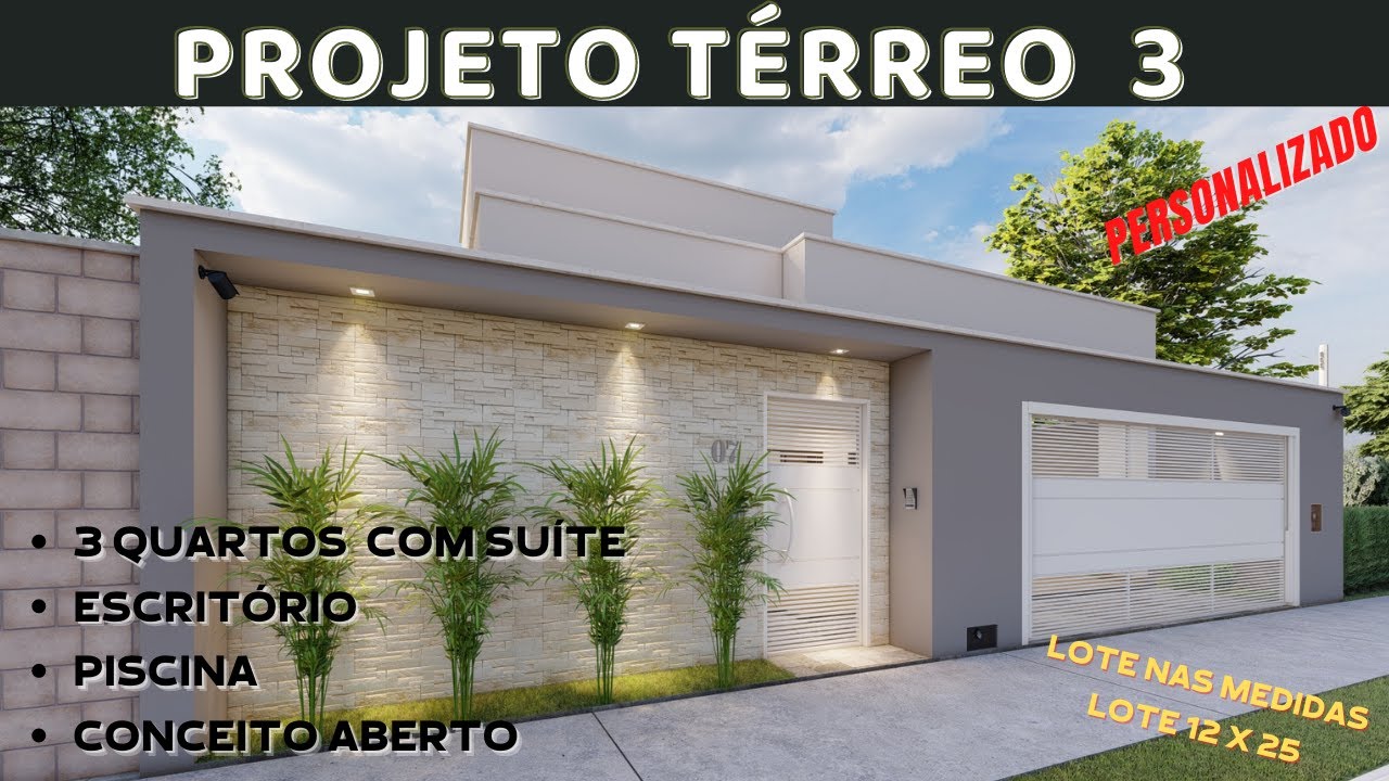PROJETO TÉRREO 3  (lote 12x25 )
