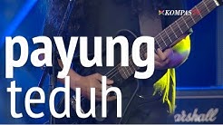 Payung Teduh - Untuk Perempuan yang Sedang dalam Pelukan  - Durasi: 7:22. 