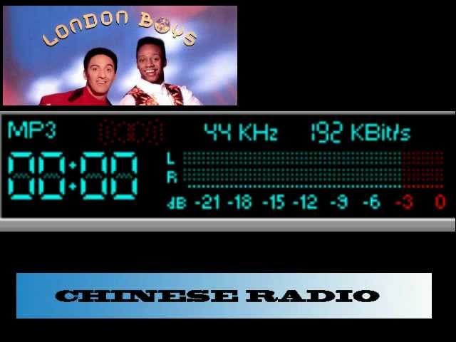 LONDON BOYS - Chinese Radio