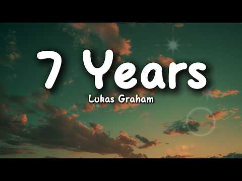 Lukas Graham - 7 Years (Lyrics)