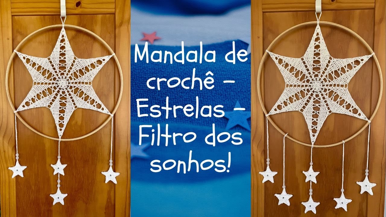 Mandala de crochê - Filtro dos Sonhos - Estrelas - Ilumina e traz alegrias para sua casa!! Modelo 8