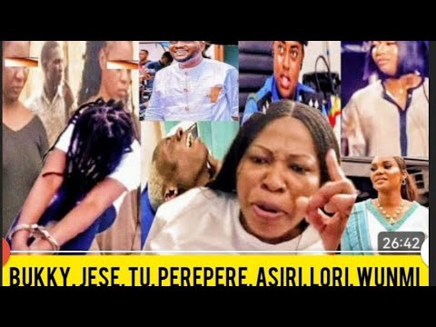 HAA LORI OKU MOHBAD BUKKY JESE TI GBENA WOJU WUNMI E WA GBO VIRAL TRENDING JUSTICFORMOHBAD