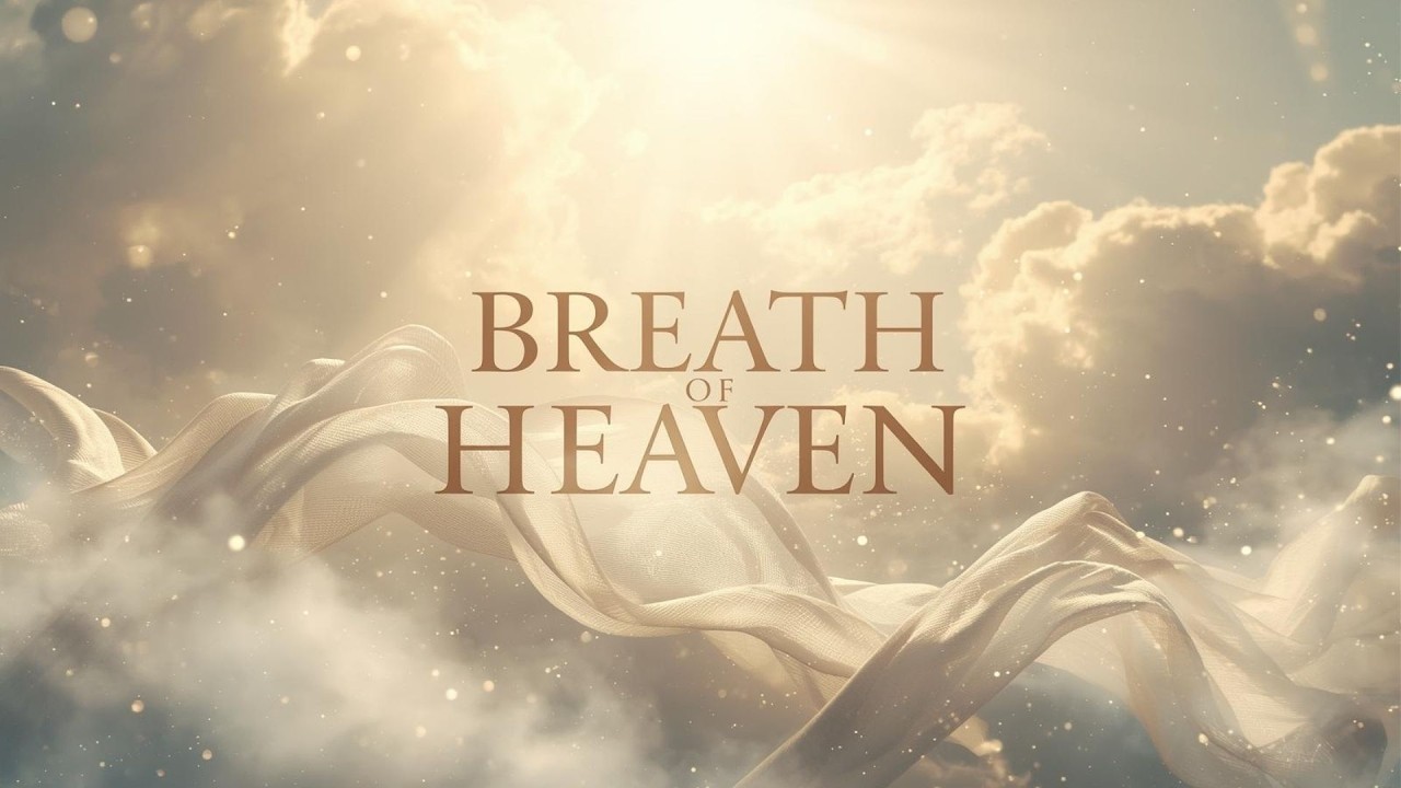 Breath of Heaven