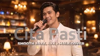 Cita Pasti (Krakatau) Smooth Jazz Cover - Male Version Lagu Nostalgia 80an