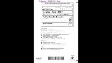 Edexcel - iGCSE - Further Pure Mathematics - Paper 1R - June 2020 - Solutions By Mr Harding