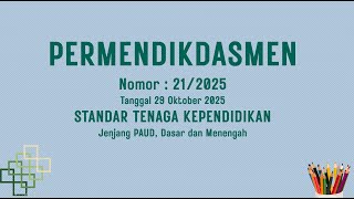 Permendikdasmen Nomor 21Tahun 2025 Tentang  Standar Tenaga Kependidikan