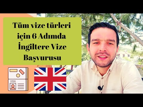 Video: İngiltere'ye Vize Başvurusu Nasıl Yapılır