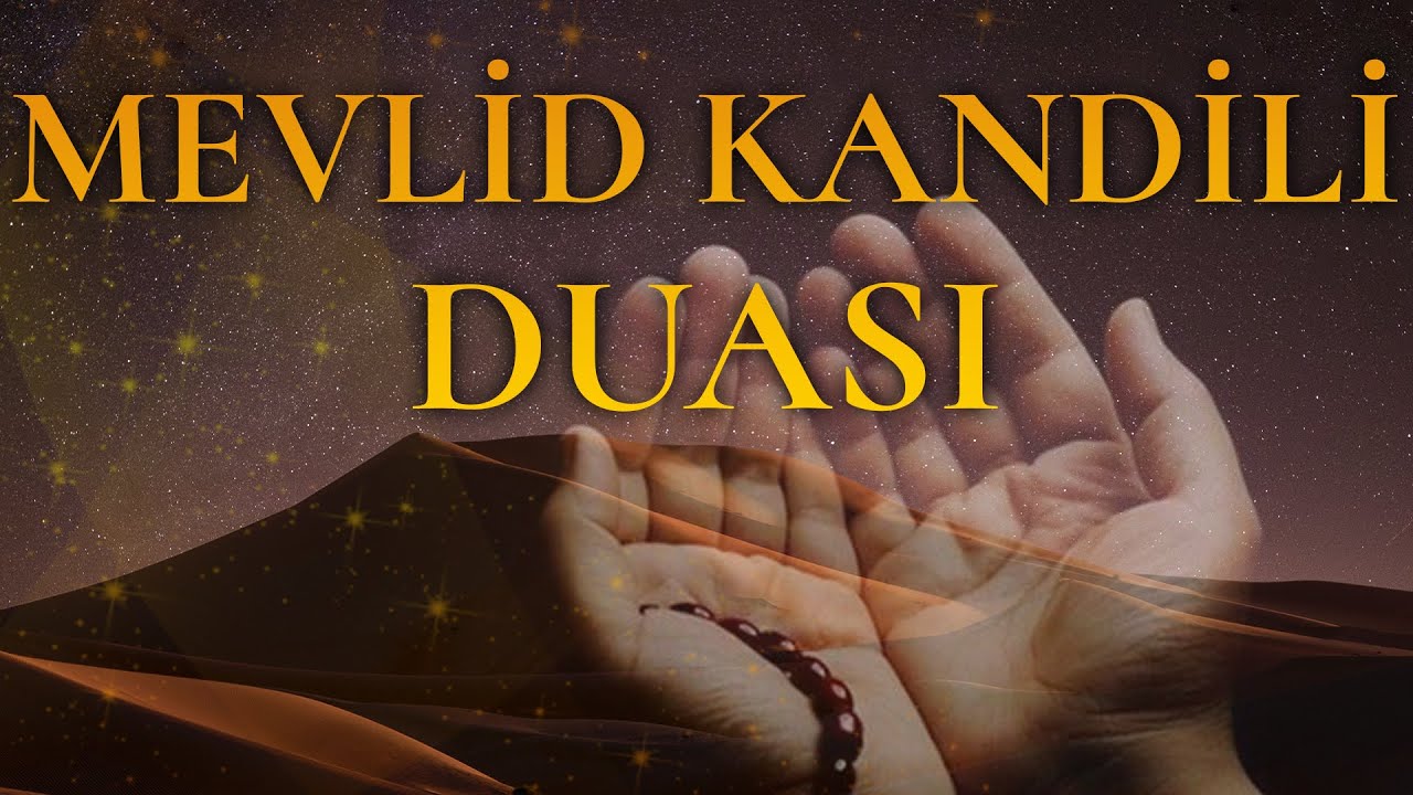 Mevlid Kandili Duası  | Mevlid Kandilimiz Mübarek Olsun