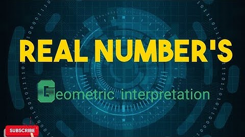 Real numbers || Geometric representation of Real numbers