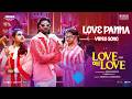 Love Panna - Video Song | Love Oh Love | Pavish Narayan | Naga Durga | Magesh Rajendran | Foxn