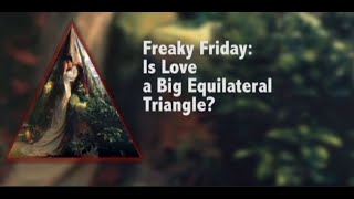 Freaky Fridays: Is Love a Big Equilateral Triangle? by McGill University 116 views 3 months ago 47 minutes