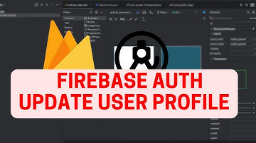 Android Firebase Course #4 : Firebase Auth in Android Studio | Updating and Accessing User Profile