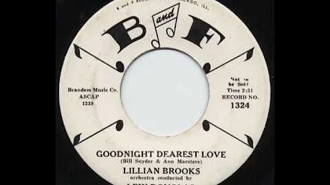 Lillian Brooks - Goodnight Dearest Love