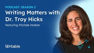 Writing Matters with Dr. Troy Hicks ft. Michele Haiken