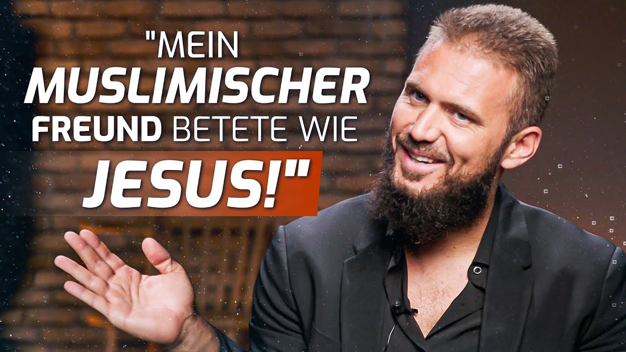 “Mein muslimischer Freund betet wie Jesus!