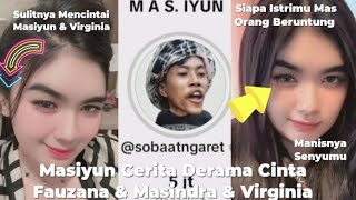 Masiyun Derama Cinta Satu Nusantara Semua Kenal Fauzana \u0026 Masindra Cerita Nyatanya