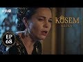 Kosem Sultan | Episode 68 | Turkish Drama | Urdu Dubbing | Urdu1 TV | 13 January 2021